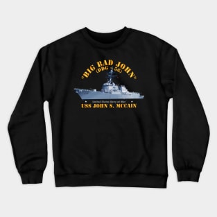 Destroyer - USS John S McCain - BIG BAD JOHN Crewneck Sweatshirt